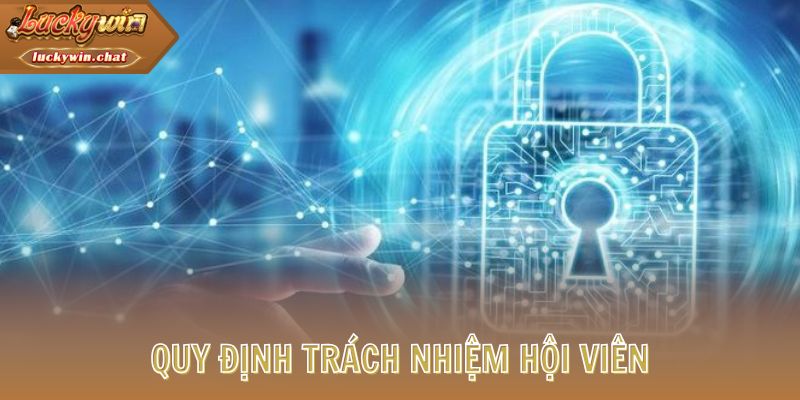 Quy định trách nhiệm hội viên