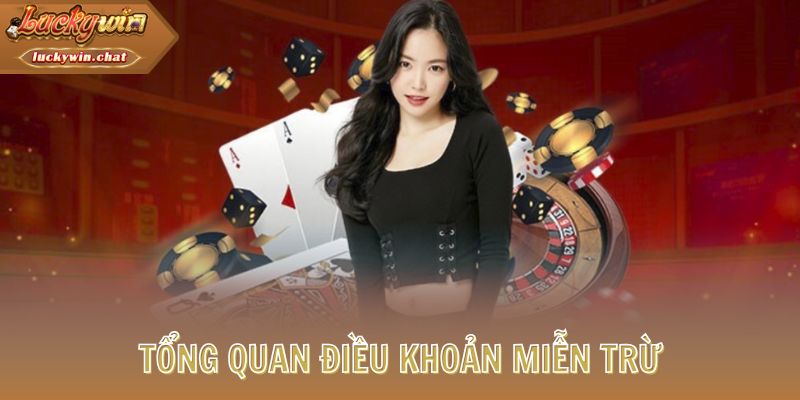 Tổng quan điều khoản miễn trừ