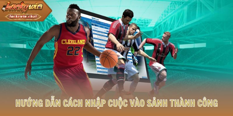 Hướng dẫn cách nhập cuộc vào sảnh thành công