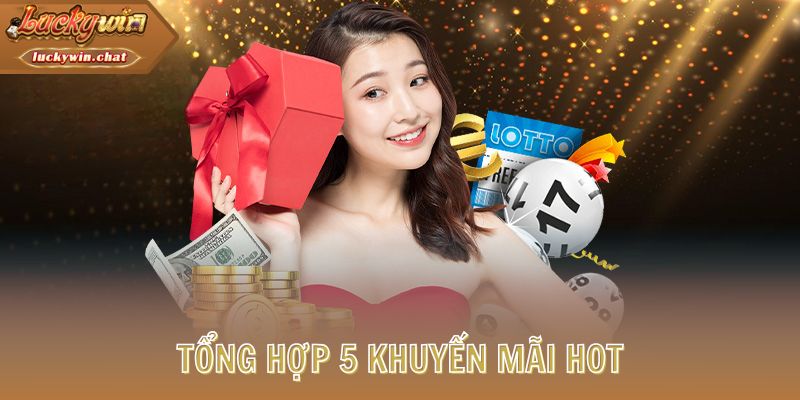 Tổng hợp 5 khuyến mãi HOT